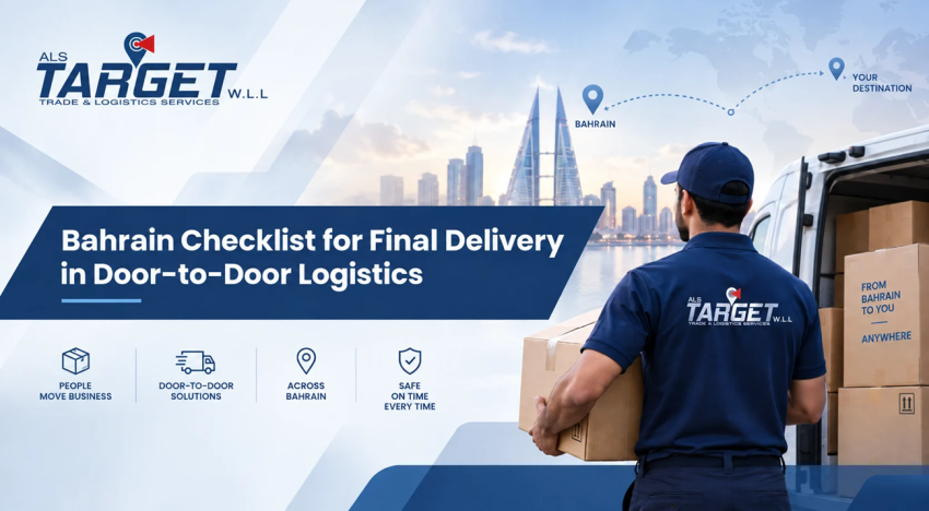 Bahrain Checklist for Final Delivery in Door-to-Door Logistics