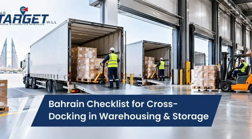 Bahrain Checklist for Cross-Docking in Warehousing & Storage